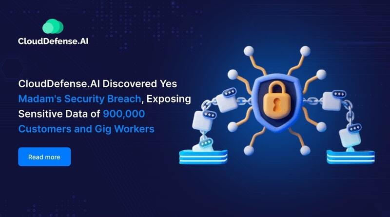 CloudDefense.AI Discovered Yes Madam's Security Breach, Exposing Sensitive Data of 900,000 Customers and Gig Workers
