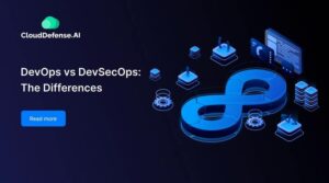 DevOps vs DevSecOps_ The Differences