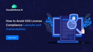 How to Avoid OSS License Compliance Lawsuits and Vulnerabilities