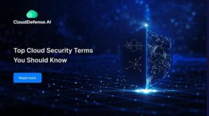 Top 50+ Cloud Security Terms In 2024