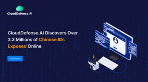 CloudDefense.AI_Discovers_Over_3.3_Millions_of_Chinese_IDs_Exposed_Online