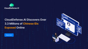 CloudDefense.AI Discovers Over 3.3 Millions of Chinese IDs Exposed Online