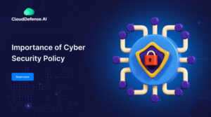 Importance of Cyber Security Policy