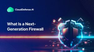 What Is a Next-Generation Firewall
