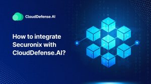 How to Integrate Securonix with CloudDefense.AI