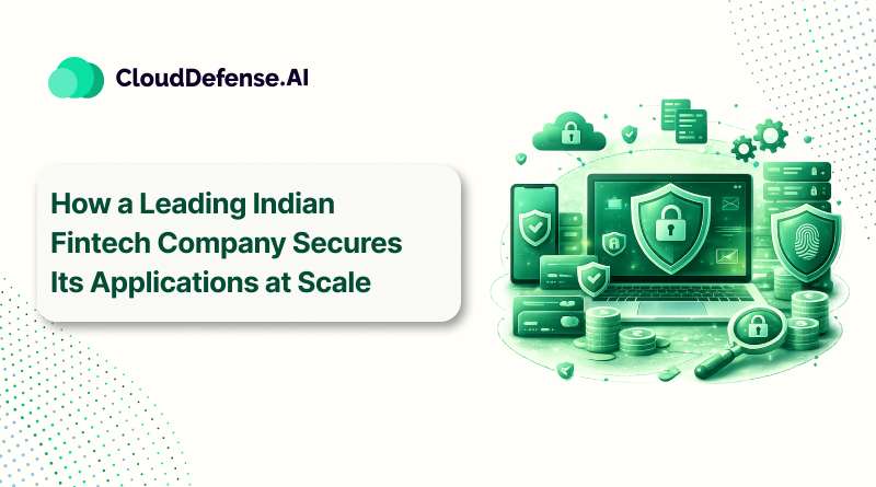 How a Leading Indian Fintech Company Secures Its Applications at Scale (1)