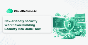 Dev-Friendly Security Workflows Building Security Into Code Flow
