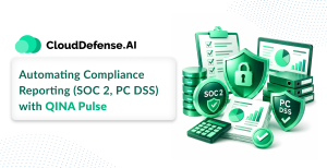 Automating Compliance Reporting SOC 2 PC-DSS with QINA Pulse
